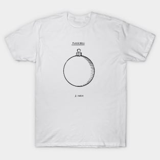 Christmas Ornament: Plain 2 inch Ball T-Shirt